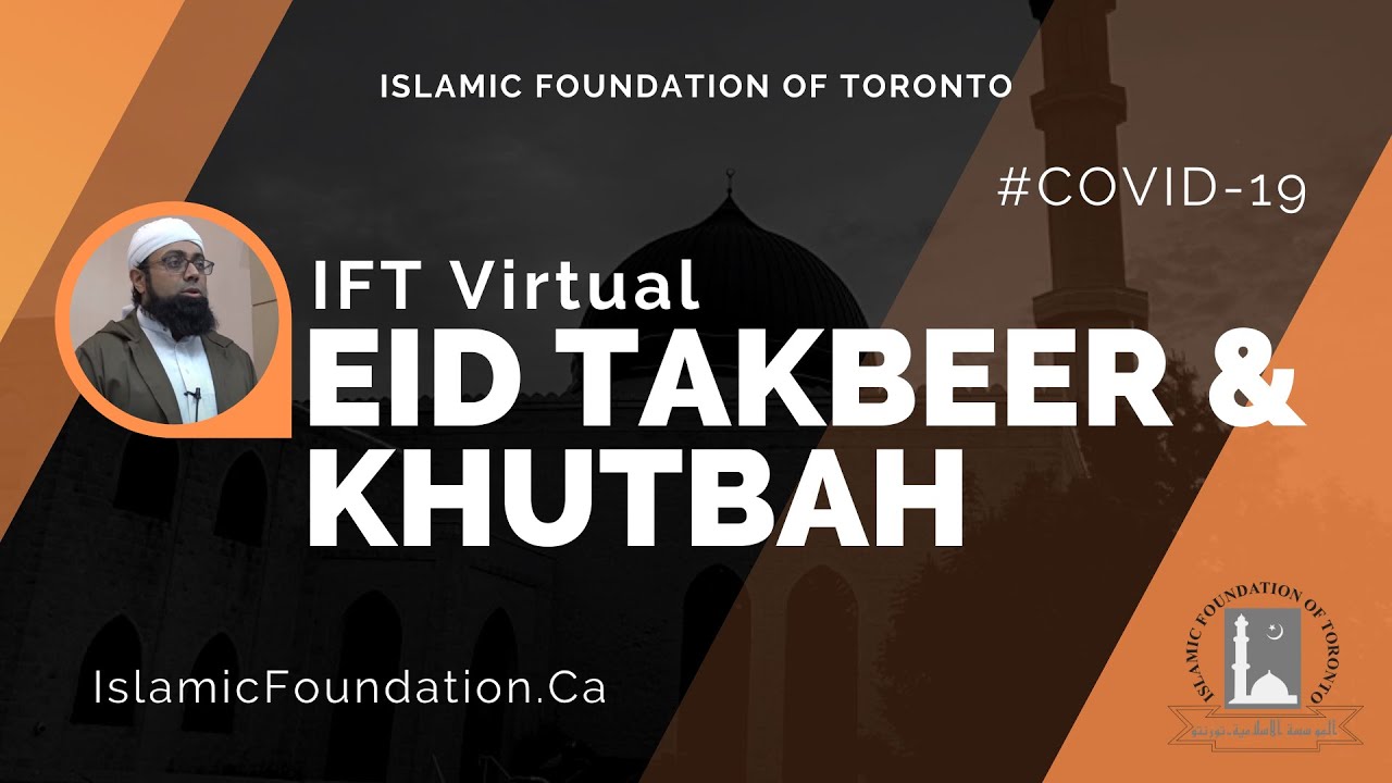 IFT Virtual Eid Takbeer and Khutbah