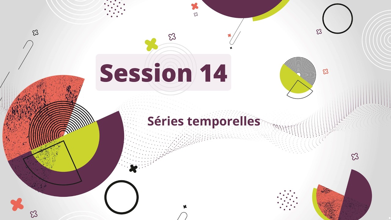 Session 14 : Séries temporelles
