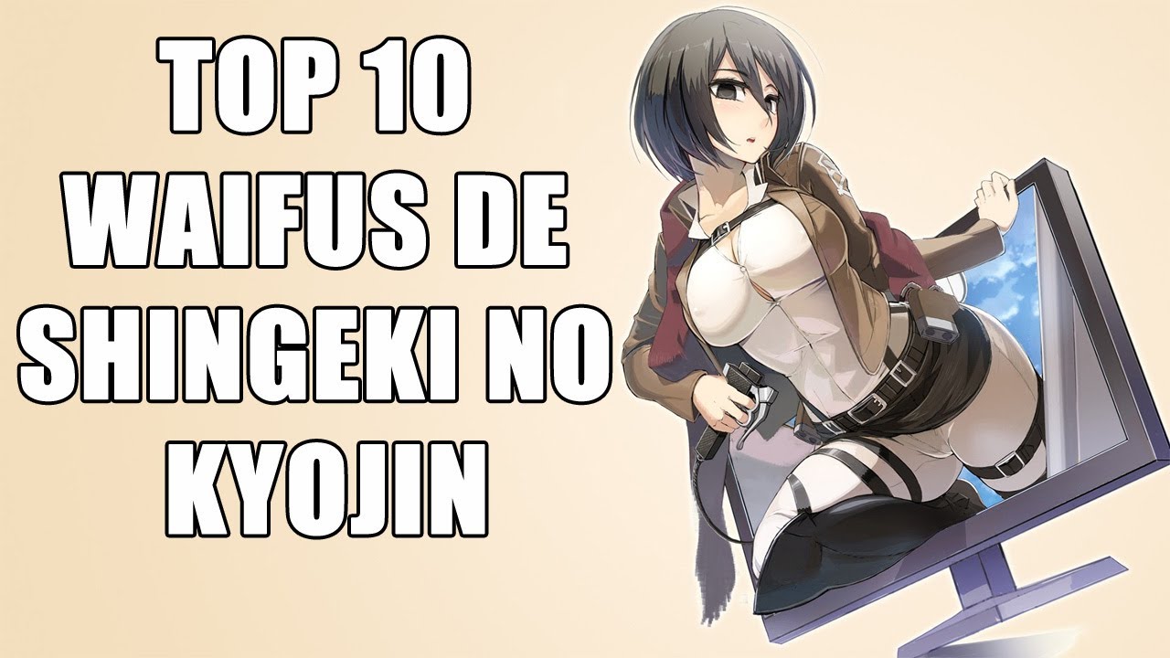 TOP 10 WAIFUS DE SHINGEKI NO KYOJIN