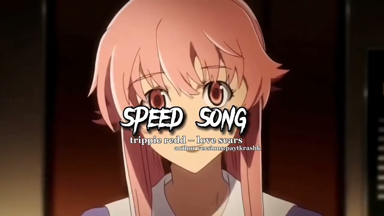 trippie redd-love scars(speed up)