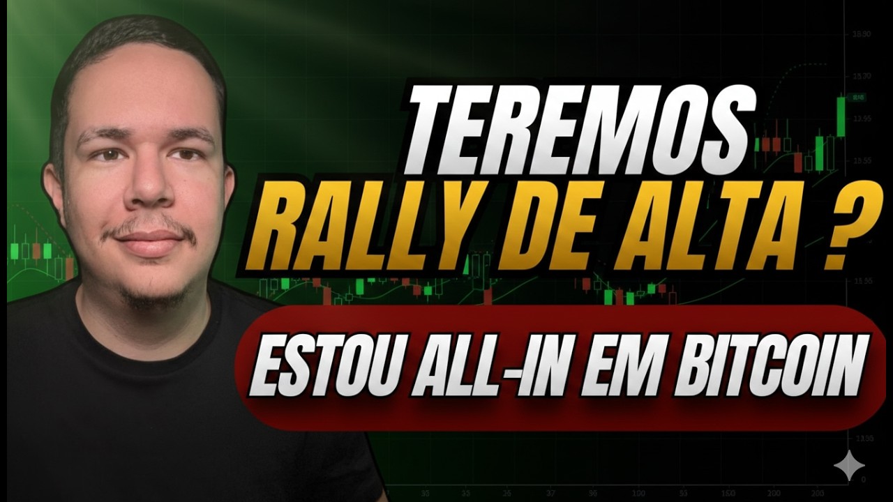ESTOU ALL IN NO BITCOIN - VEM FORTE ALTA EM BREVE ?