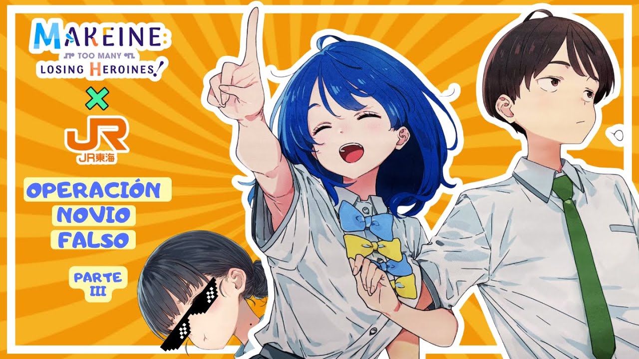 Makeine JR Tokai Collab. Cita Falsa Parte 3. Nukumizu, Yanami & Basori.