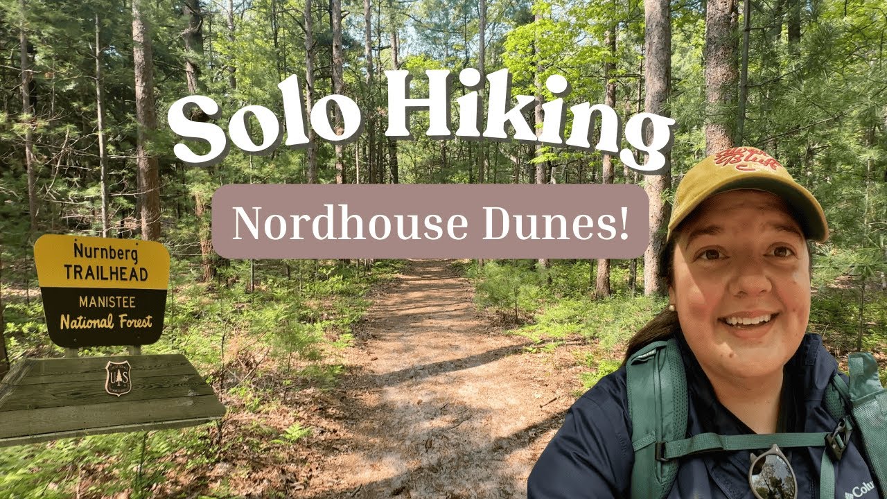 SOLO Hiking the Nordhouse Dunes: My Michigan Adventure