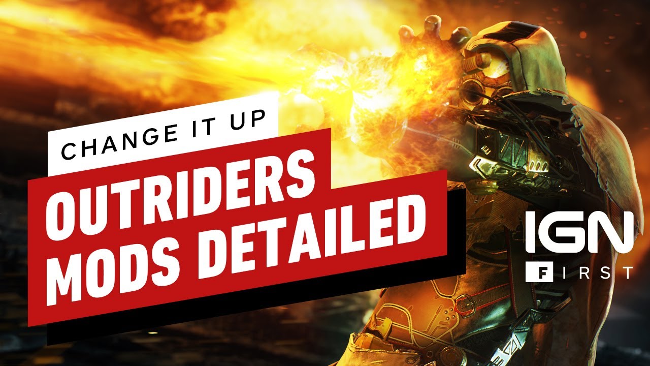 Outriders: How Mods Change the Gameplay - IGN First