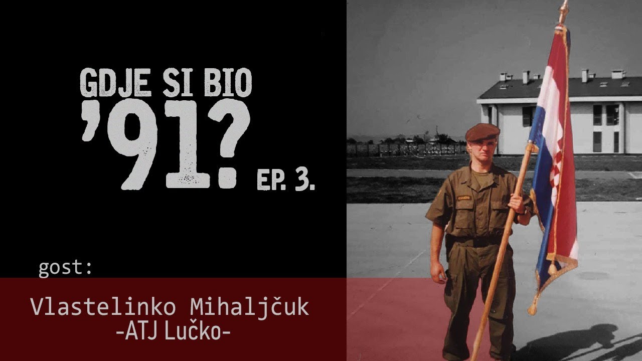 GDJE SI BIO '91? - Vlastelinko Mihaljčuk (ATJ Lučko) #3