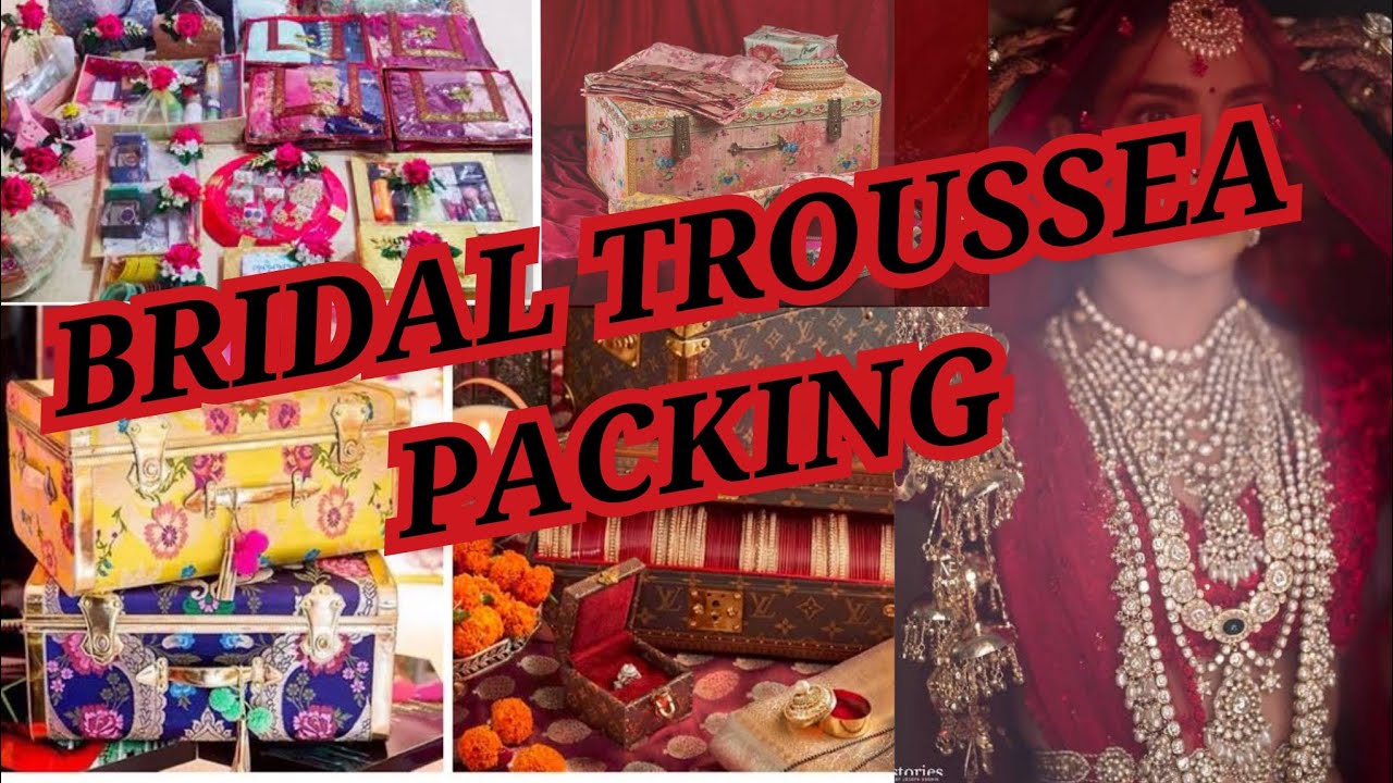 bridal troussea packing|shadi ka saman kaise kare pack|bridal essential shopping list|bridal packing