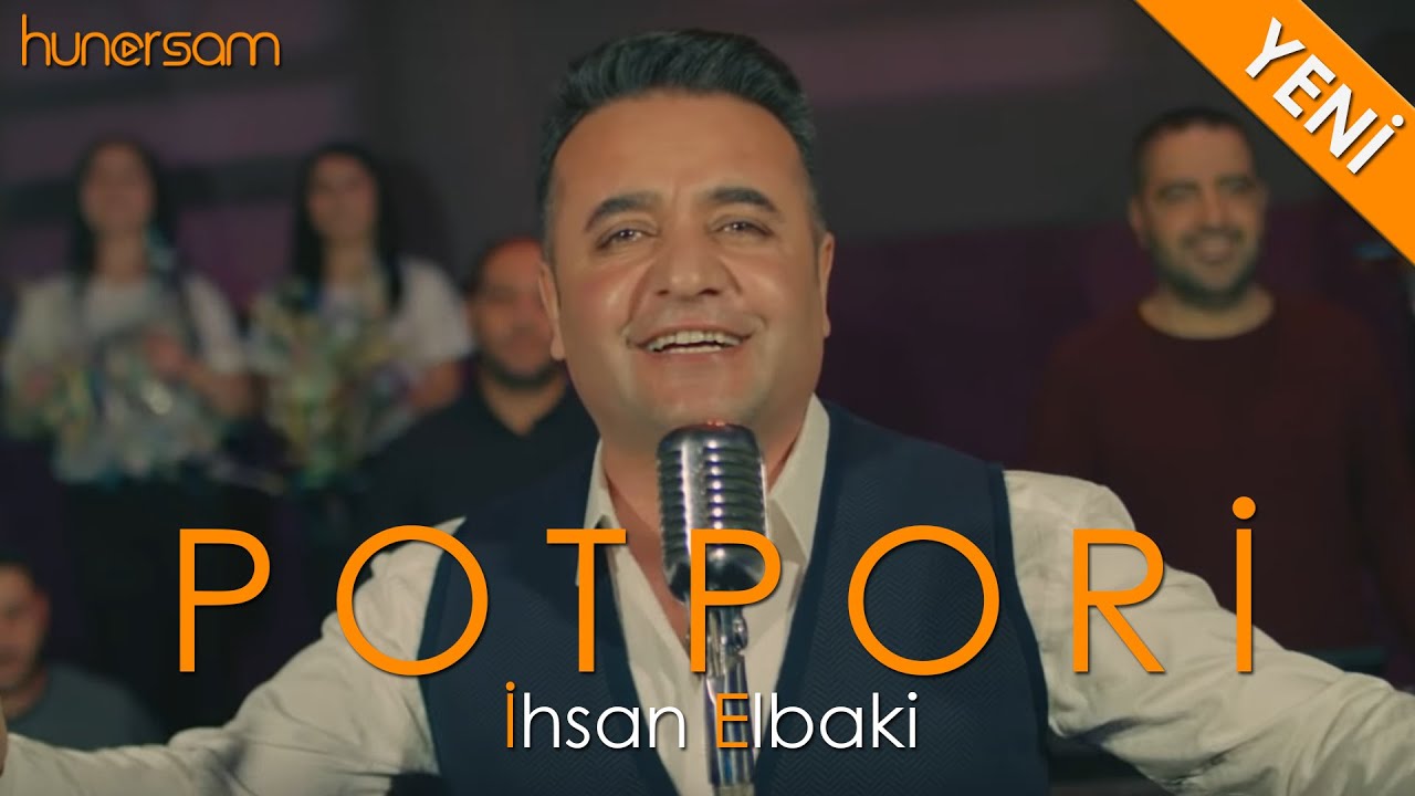 İhsan Elbaki - Potpori 2020