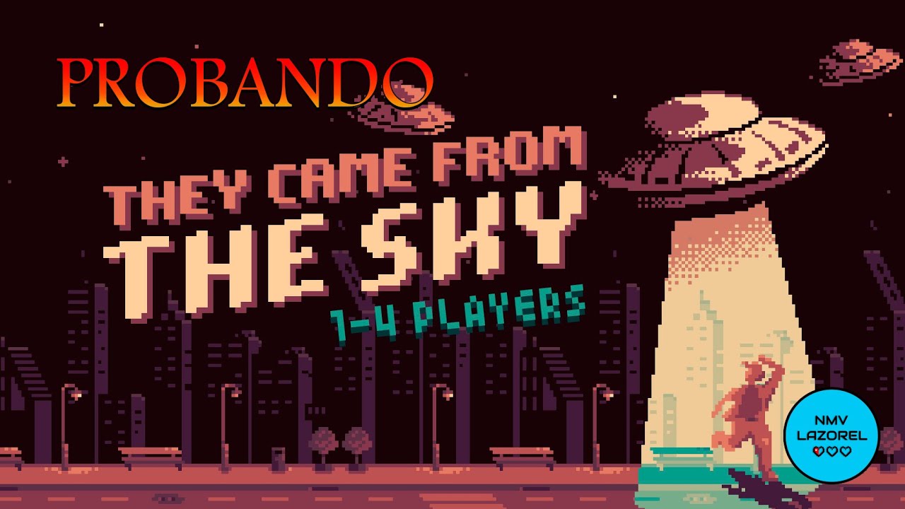 PROBANDO They Came From the Sky