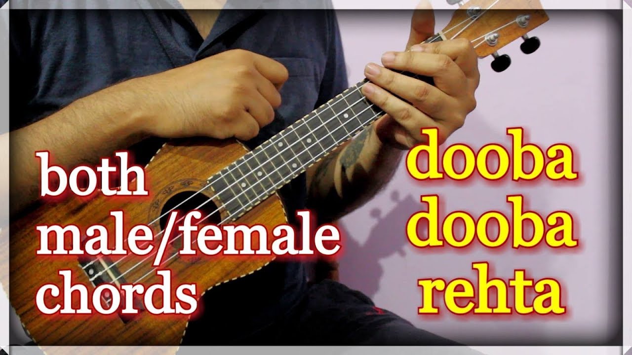 Awesome Song To Learn on Ukulele - Dooba Dooba | Male/Female Chords Explained