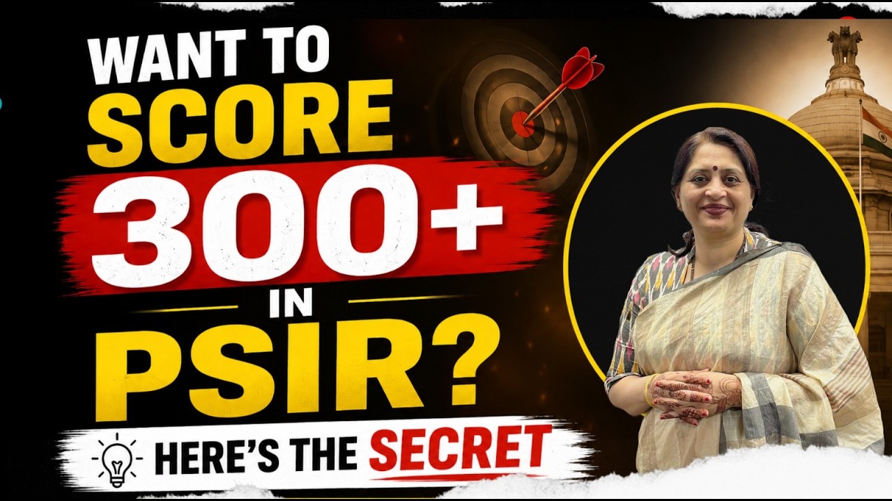 Want to Score 300+ in PSIR? Here's the Secret | UPSC CSE 2027