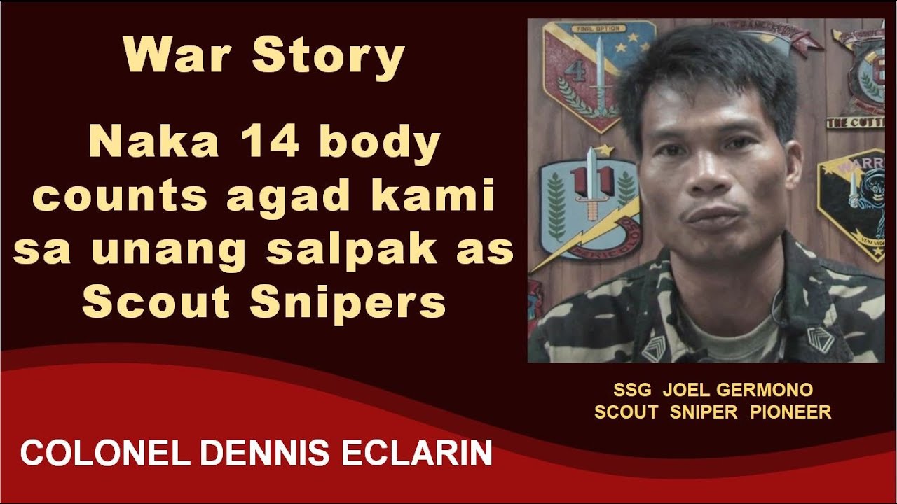 War Story: Naka 14 body counts agad kami sa unang salpak as Scout Snipers