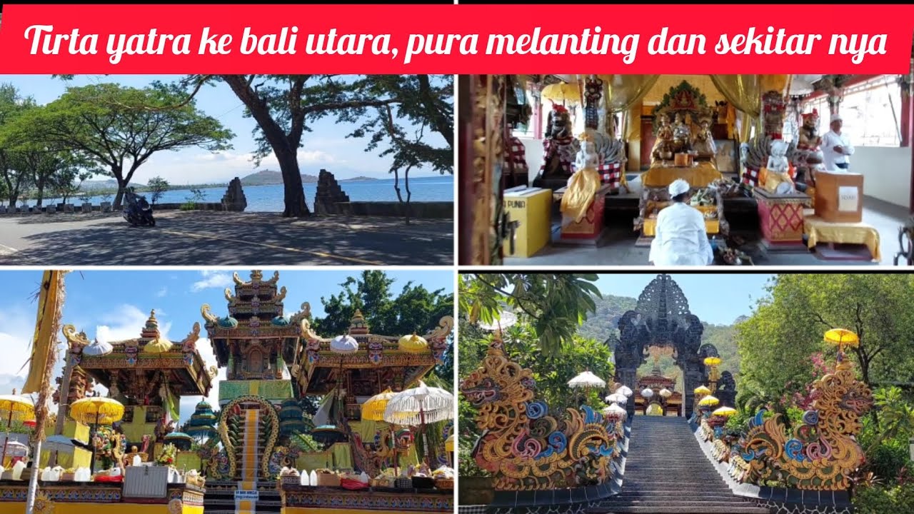 Tirta yatra ke pura : Jaya prana, Melanting, Kerta kawat dan sekitar nya