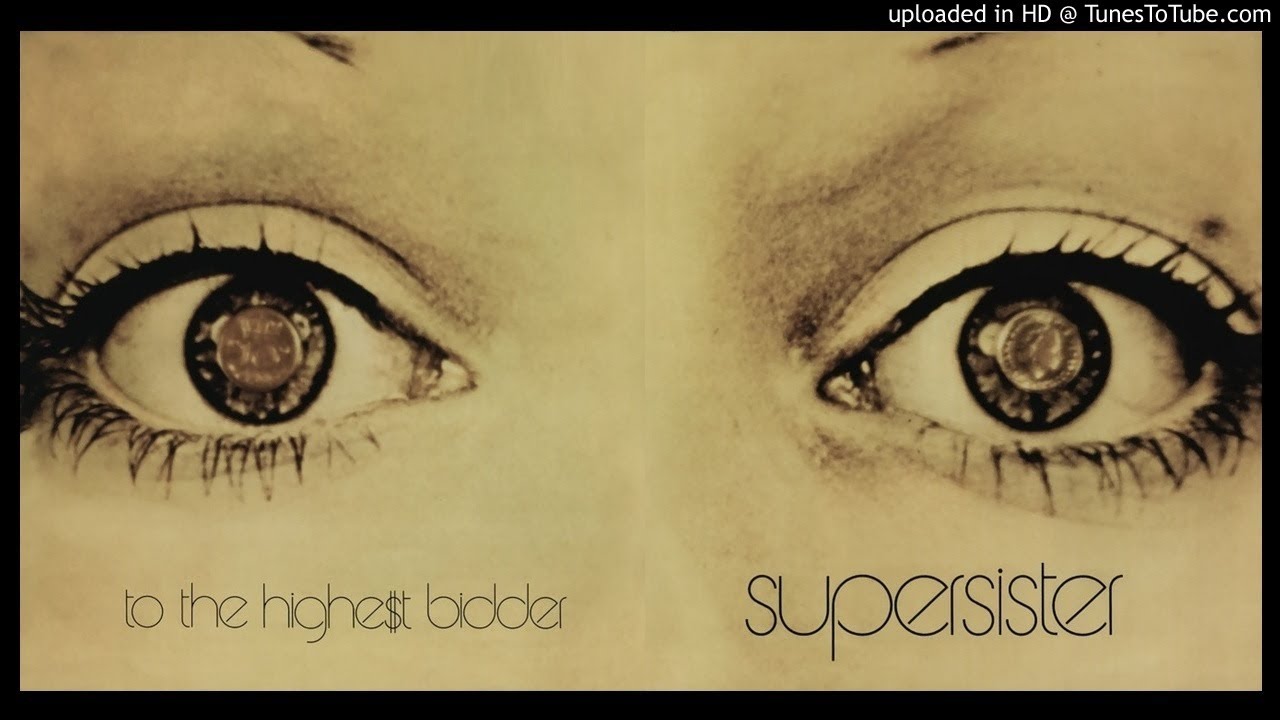 Supersister ► Energy Out of Future [HQ Audio] To the Highe$t Bidder 1971