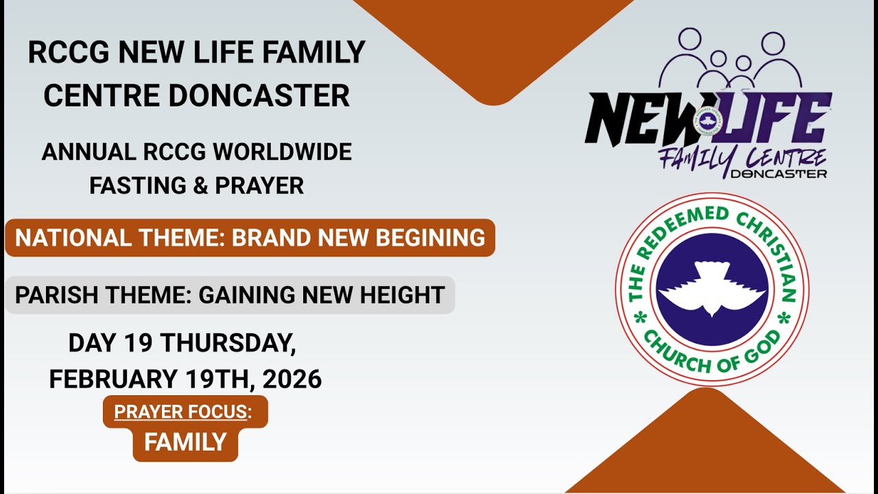 DAY 19 | RCCG Annual Fasting & PrayerRCCG New Life Family Centre, Doncaster