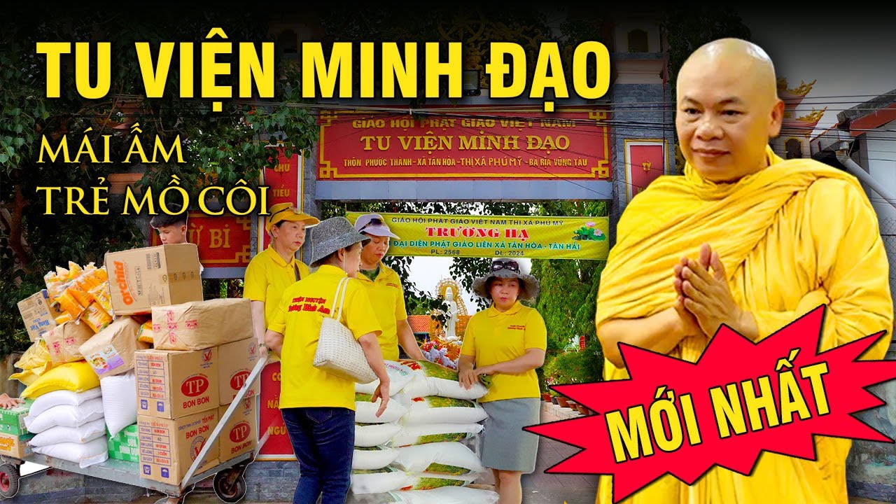 Tu Viện MINH ĐẠO (BRVT) mới nhất 2024 | Trụ trì: THÍCH MINH ĐẠO | Mái ấm của các trẻ em bất hạnh