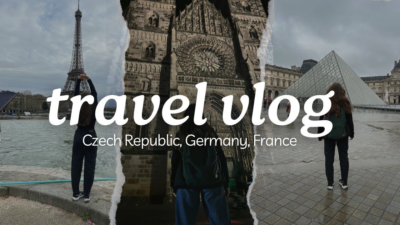 Travel Vlog:Czech Republic,Germany,France