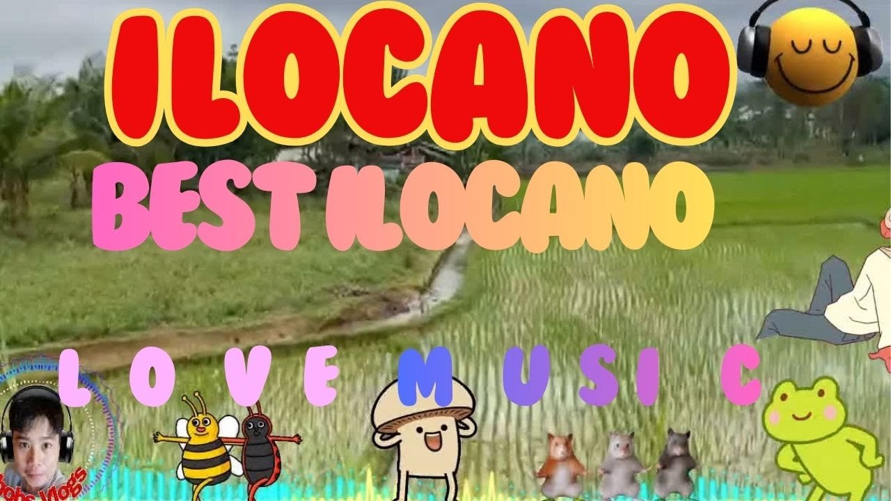 Ilocano Best Ilocano Music Nonstop 5hrs
