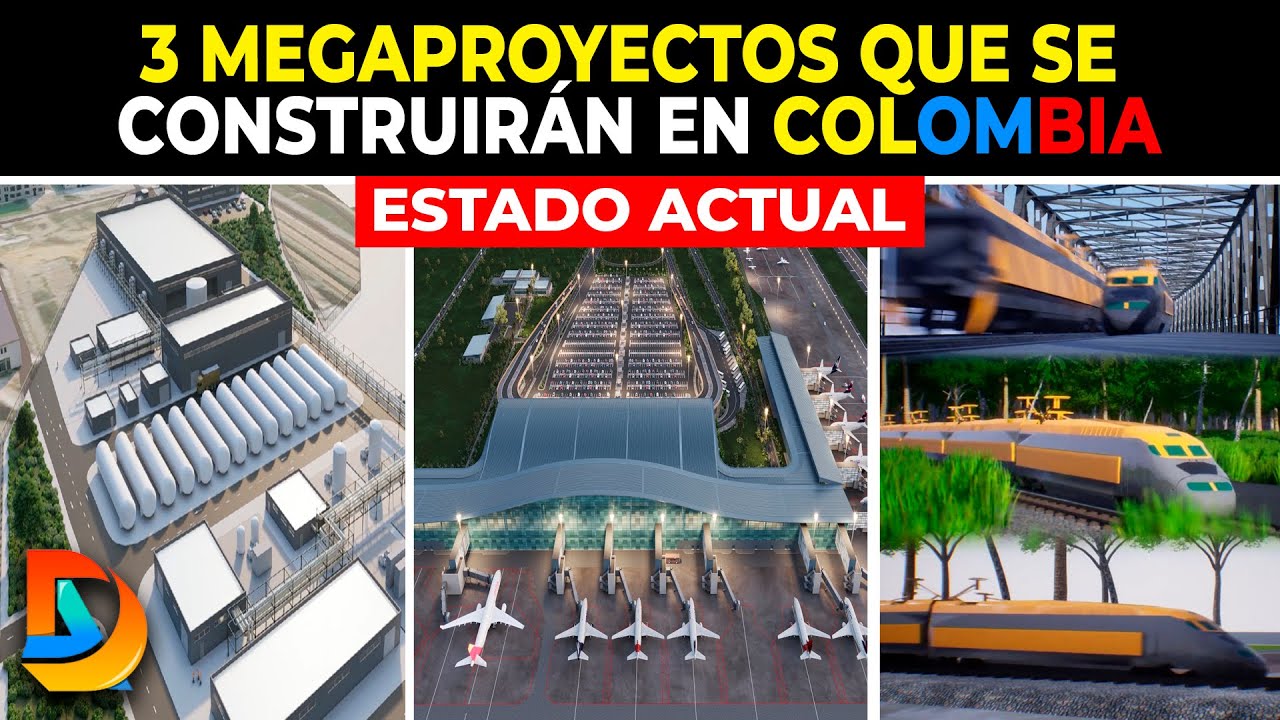 3 Megaproyectos que se Construirán en Colombia en los Próximos Años