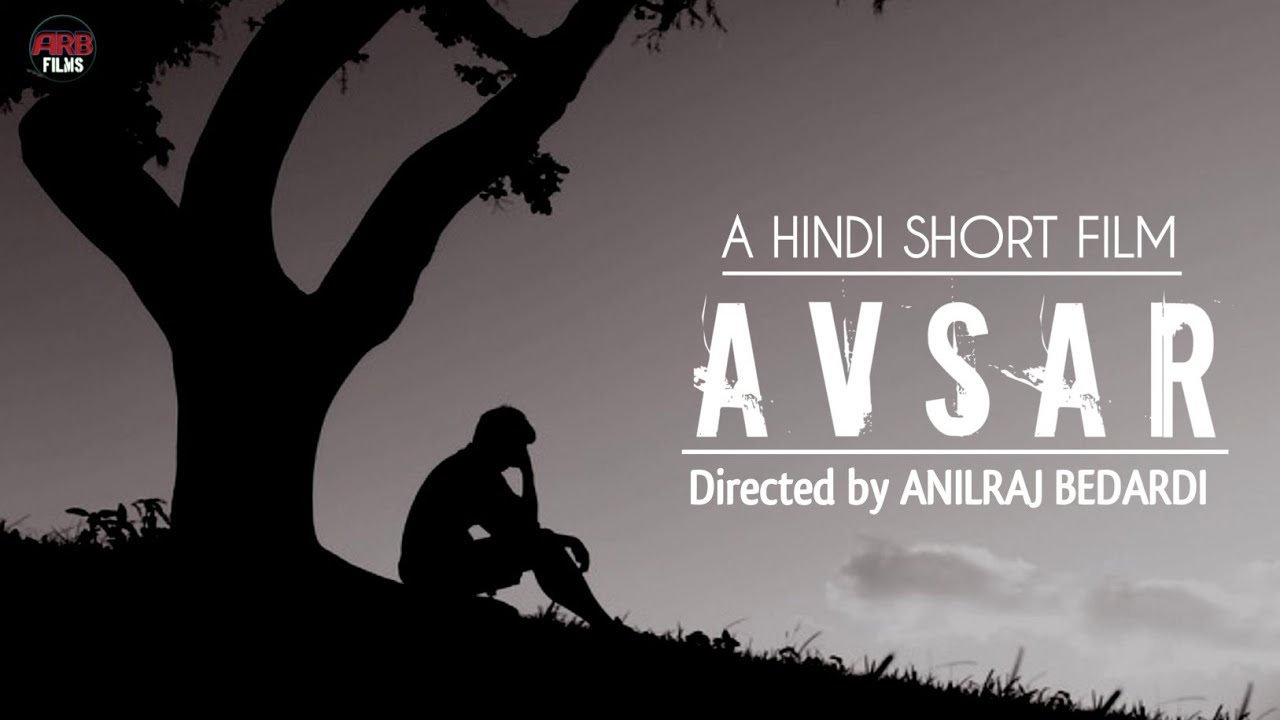 AVSAR- Story of a Chance | Hindi Short Film | ARB Films | New Short Movie 