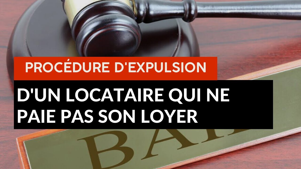 Voici la Proc&eacute;dure d&rsquo;expulsion d&rsquo;un locataire qui ne paie pas son loyer