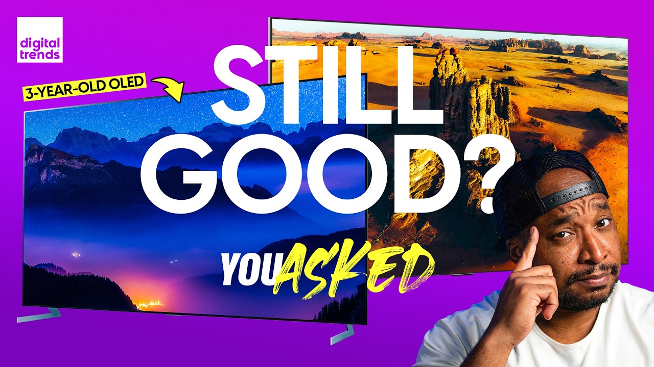 Still Good? 3-Year-Old OLED | You Asked Ep. 136
