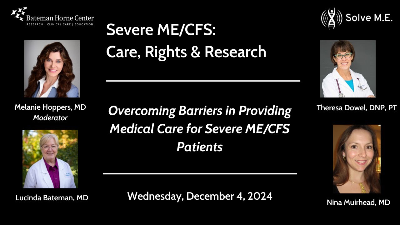 Severe ME/CFS Webinar Series Session 3: Medical Panel