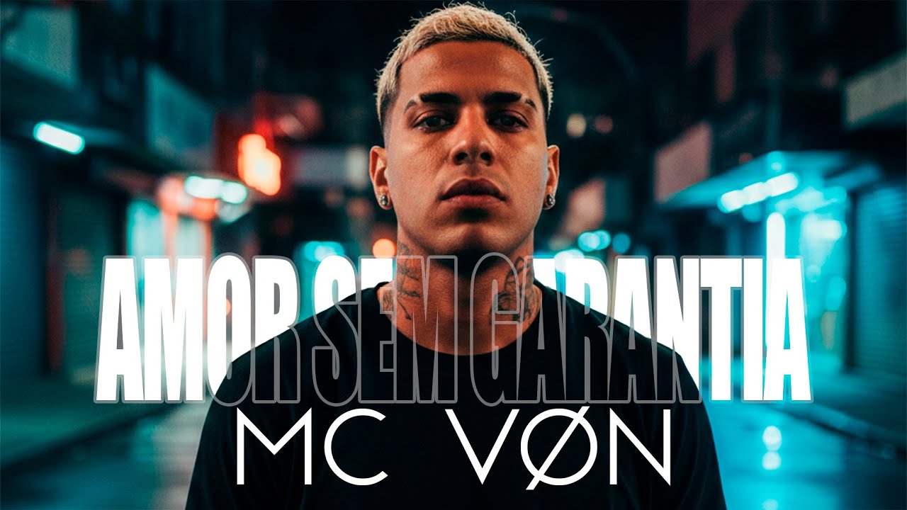 Amor Sem Garantia – MC Von | Álbum Refúgio 💔🔥 Trap Nacional 2026