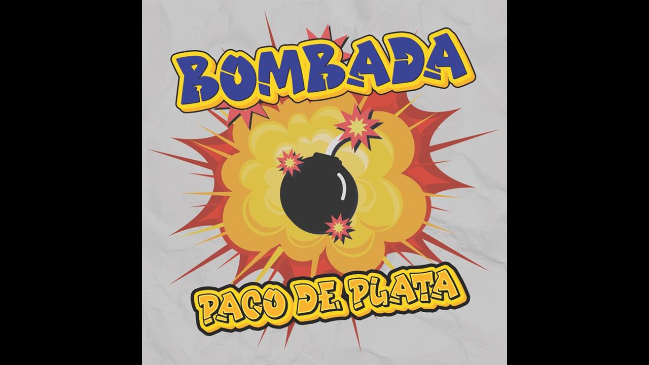 Paco De Plata - La Bombada (Audio officiel)