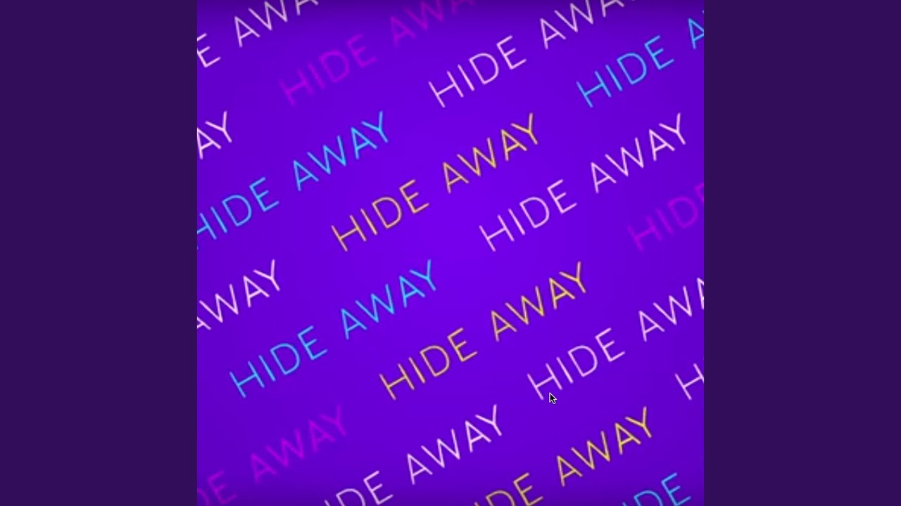 Hide Away (Originally Performed by Daya)