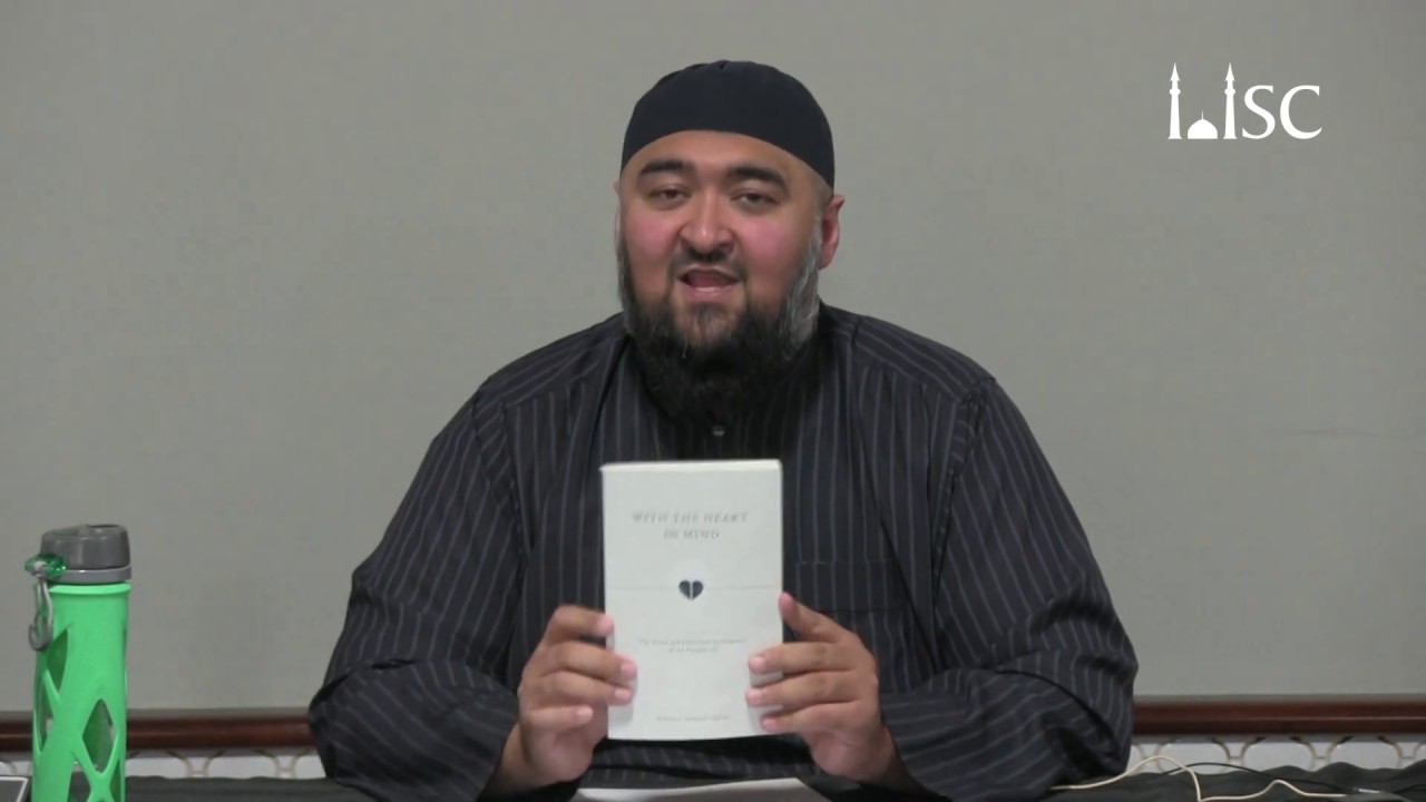 Emotional Intelligence in Islam (Part 1) taught by Sh Navaid Aziz