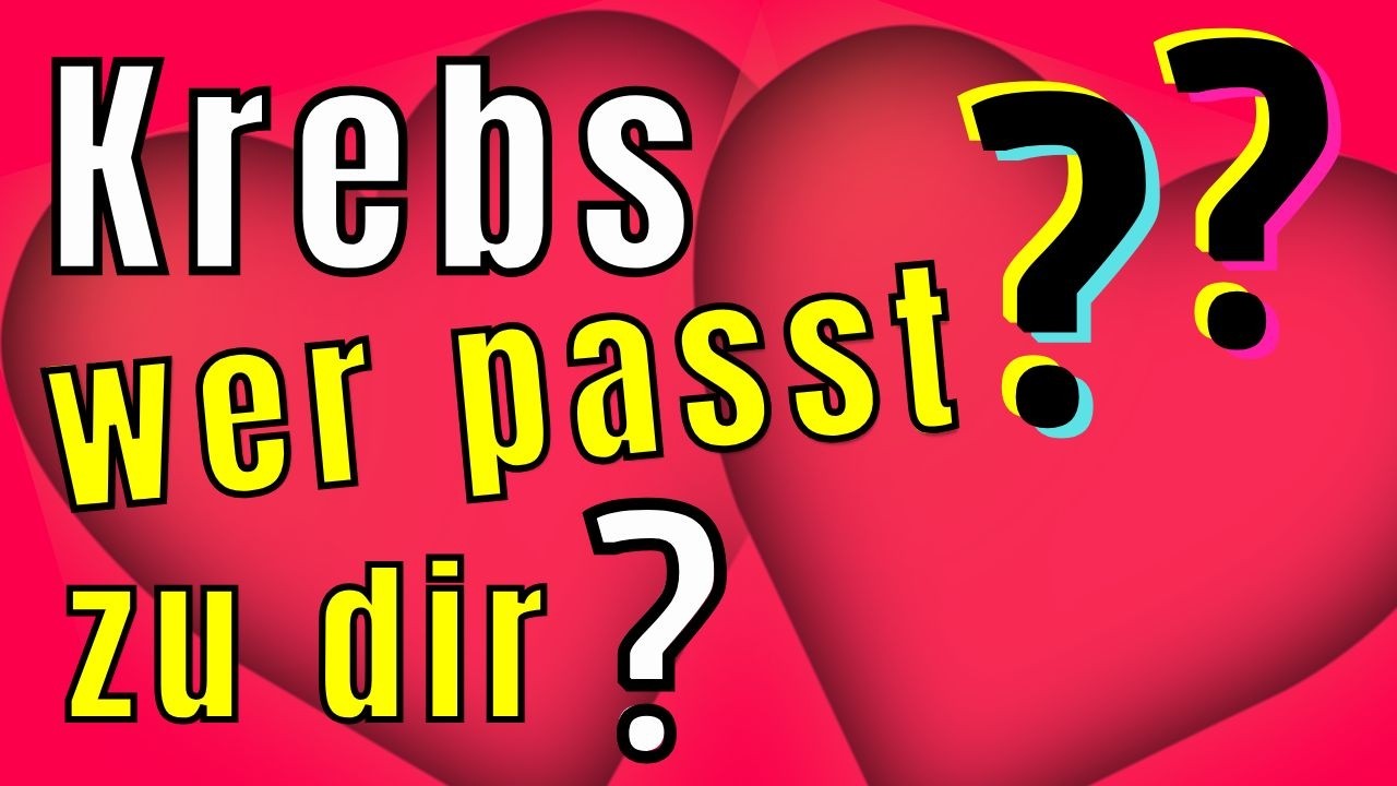 KREBS - Astrologie - Welches Sternzeichen passt zu dir?