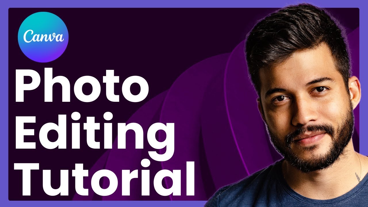 Canva Photo Editing Tutorial For Beginners | Step-by-Step Guide