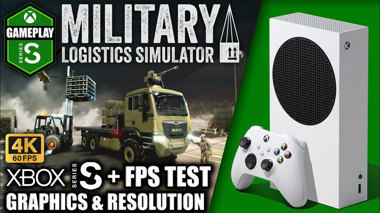 Military Logistics Simulator - Xbox Series S Gameplay + FPS Test