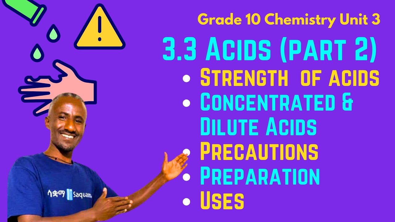 Grade 10 Chemistry Unit 3: 3.3 Acids (Part 2 ) | Saquama | ሳቋማ