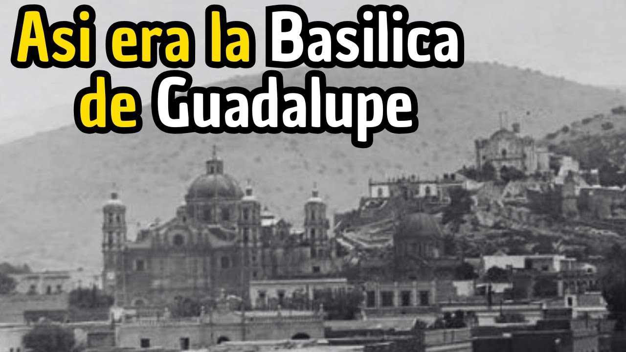 El Pasado de la Basílica de Guadalupe y la Antigua Estación de Ferrocarril en CDMX