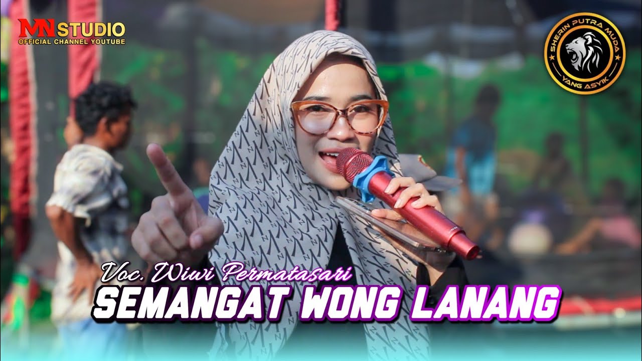 SEMANGAT WONG LANANG VOC. WIWI PERMATASARI - SHERIN PUTRA MUDA | SHOW JAGAPURA WETAN GEGESIK CIREBON