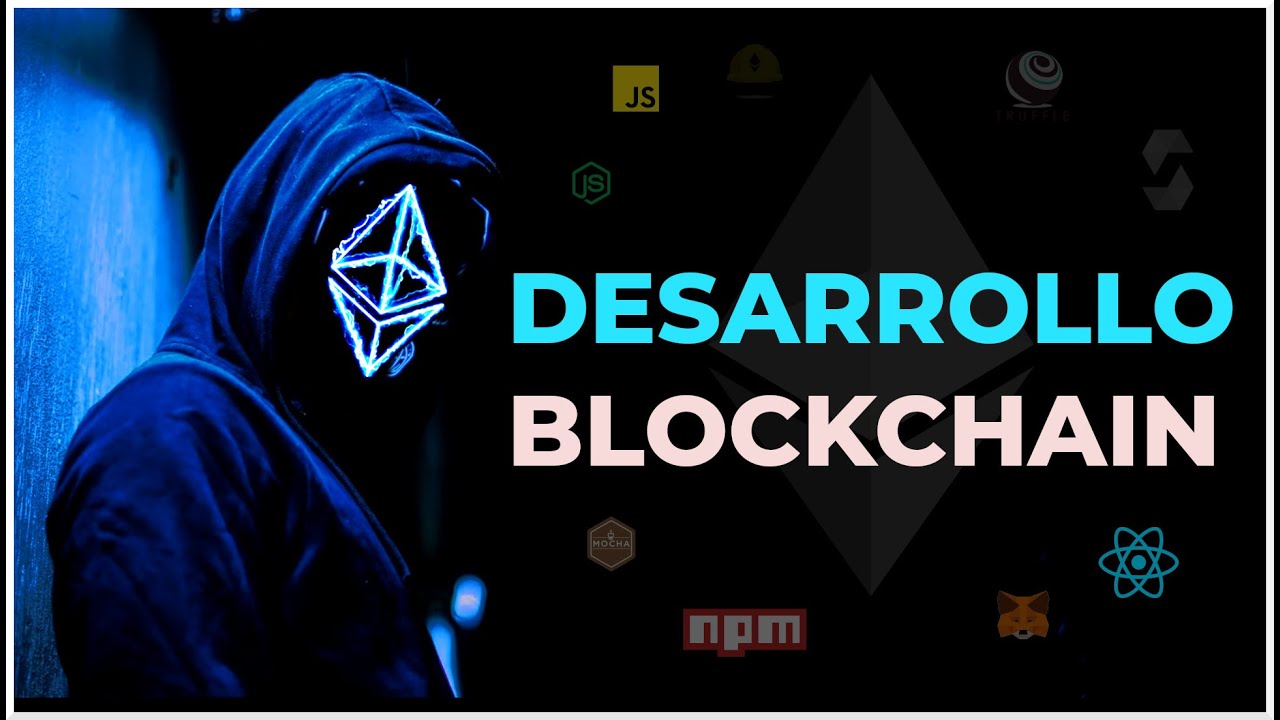 Desarrollo Blockchain 2022 - Desarrollo de Aplicaciones Descentralizadas