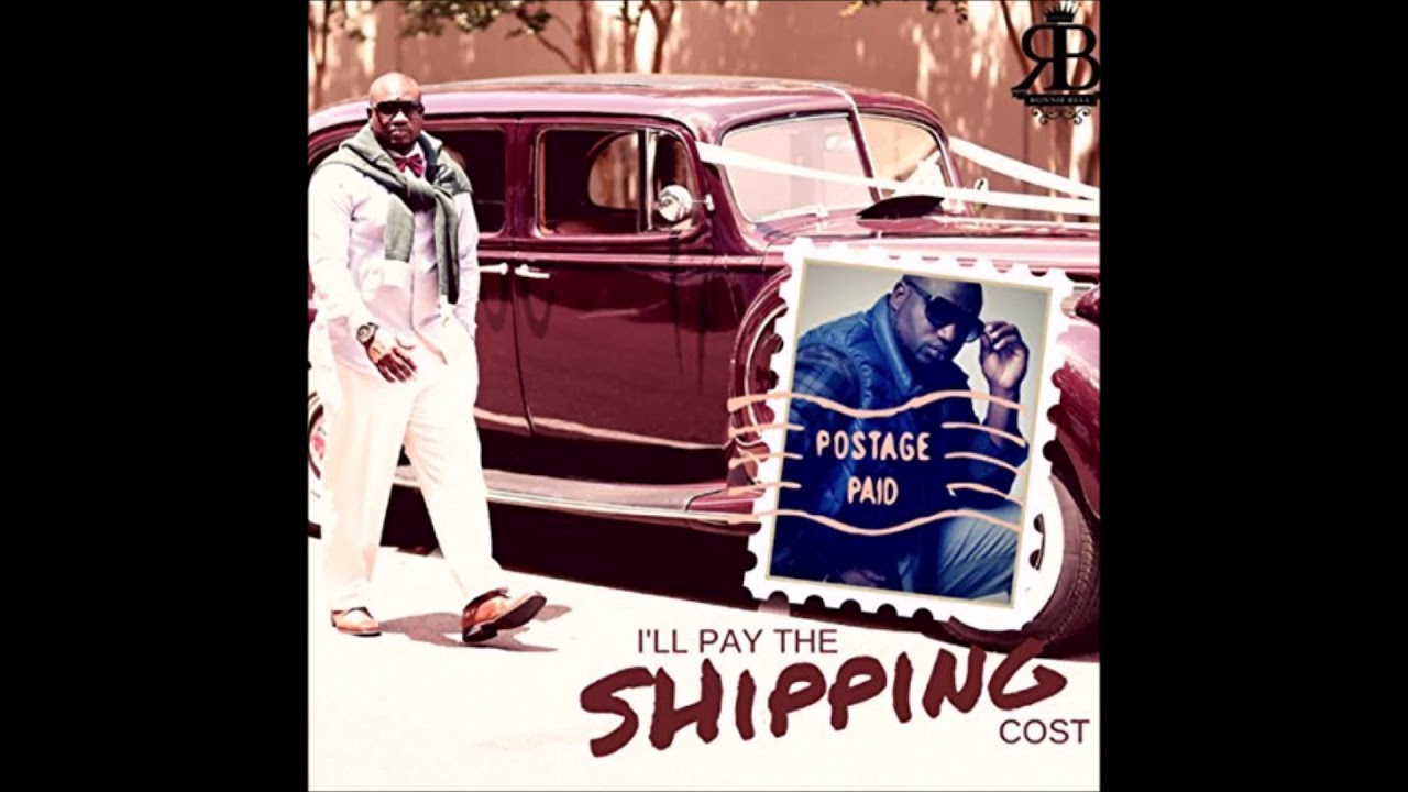 Ronnie Bell -  I'll Pay The Shipping Cost [Explicit]