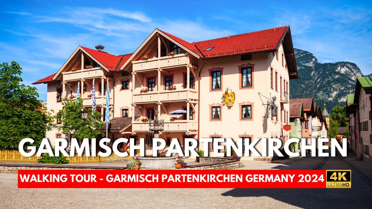 GARMISCH PARTENKIRCHEN GERMANY 🇩🇪 || Walking Tour Of Garmisch Partenkirchen || Travel Vlog 2024 ||4K