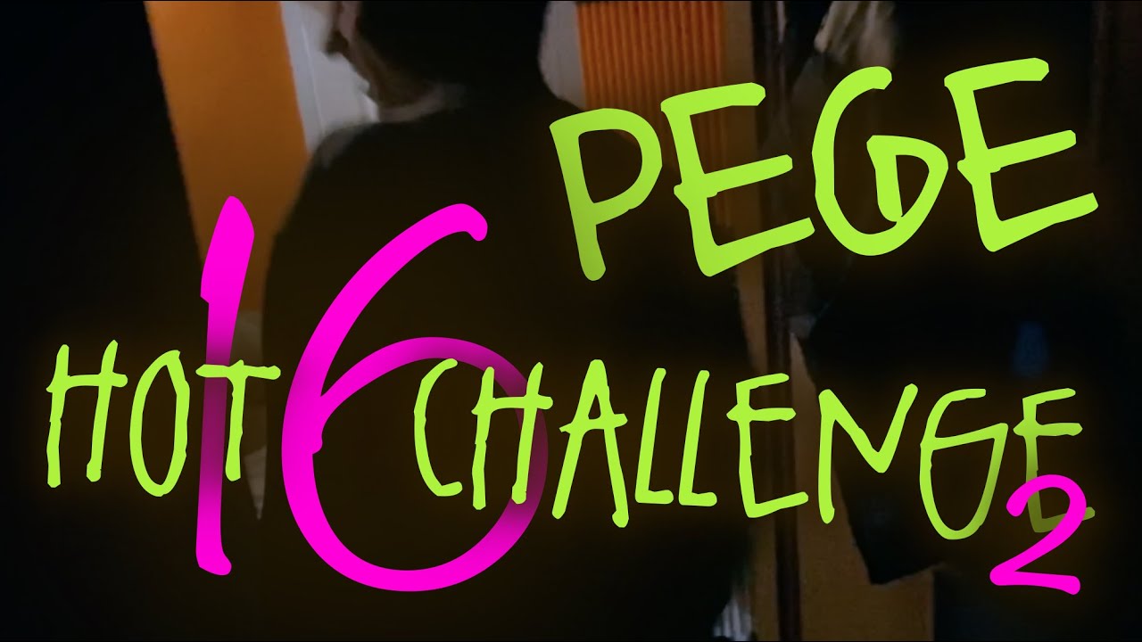 PEGE - #Hot16Challenge2