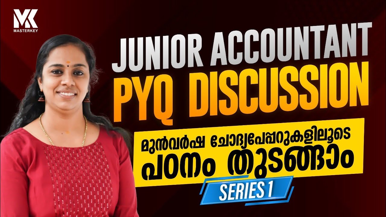 JUNIOR ACCOUNTANT PYQ DISCUSSION || KERALA PSC NOTIFICATION || JOIN OUR POWER BATCH 📞8075234004