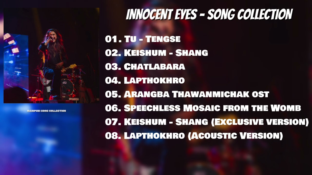INNOCENT EYES - MANIPURI SONG COLLECTION 🎼