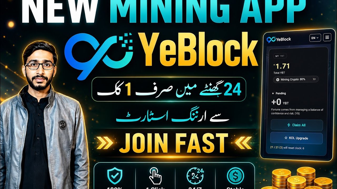YeBlock New Mining App 2026| Withdraw Start Soon