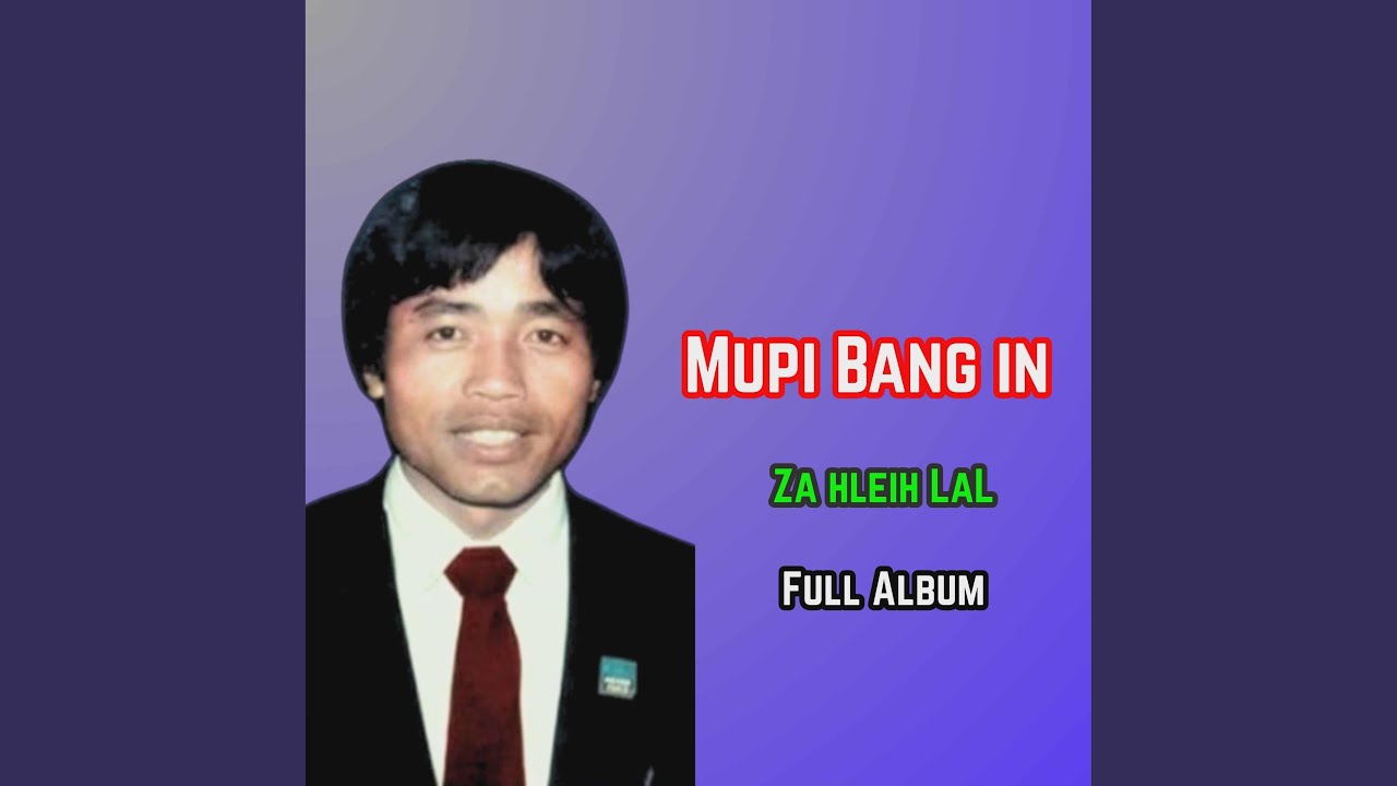 Za Hleih Lal . Mupi Bang In (Full Album)