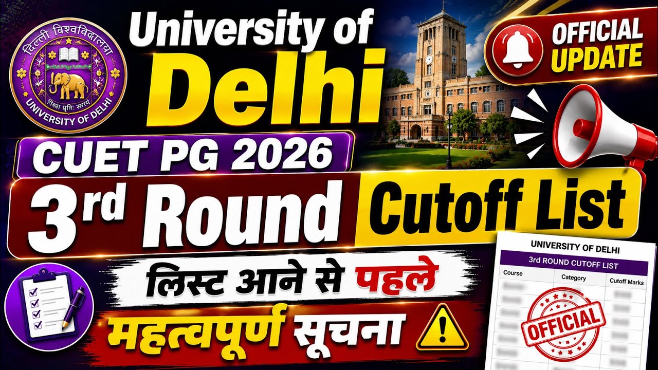 University of Delhi CUET PG 2026 | 3rd Round Cutoff List | Official Update