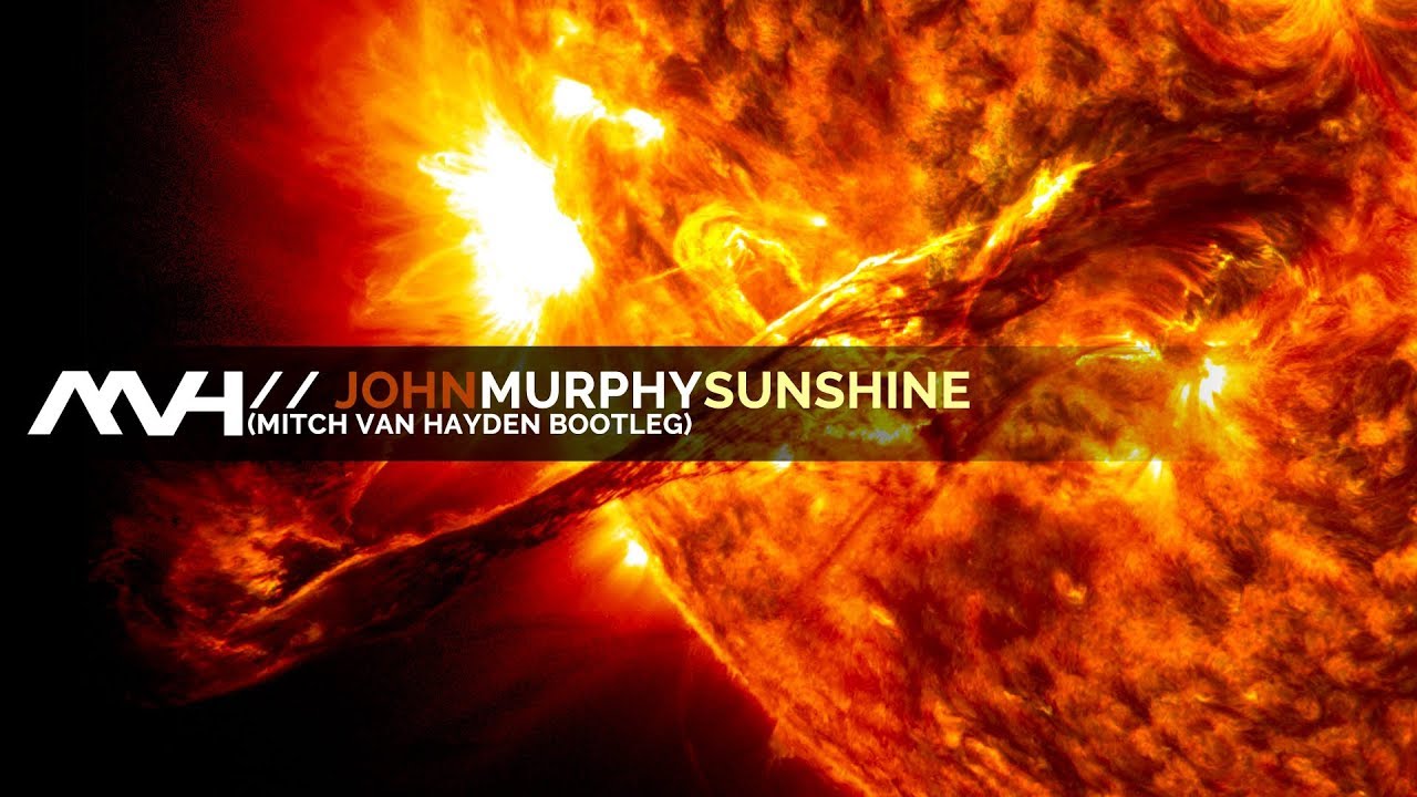 🎶 John Murphy - Sunshine [Adagio in D Minor] (Mitch van Hayden Bootleg) | Remastered