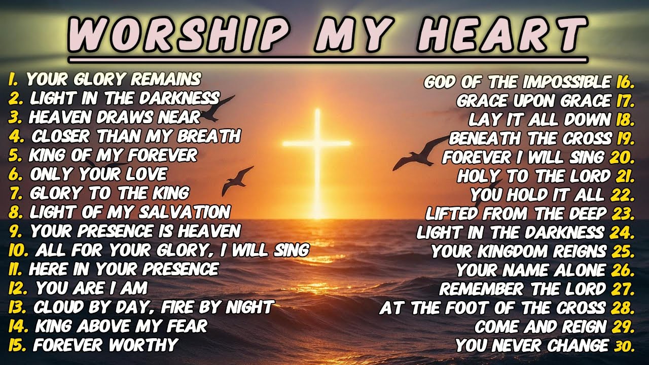 Beautiful Worship Songs Playlist to Inspire Faith and Bring Peace | Uplifting Christian Praise Music