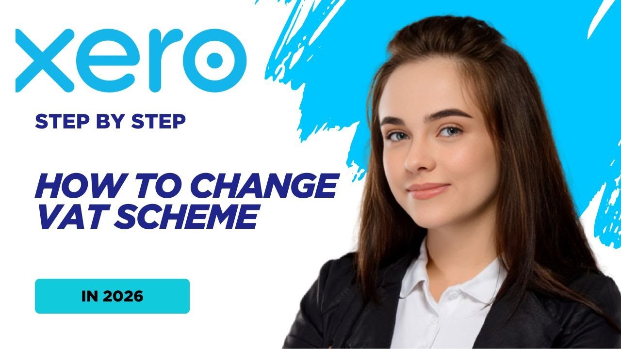 How to Change VAT Scheme in Xero in 2026