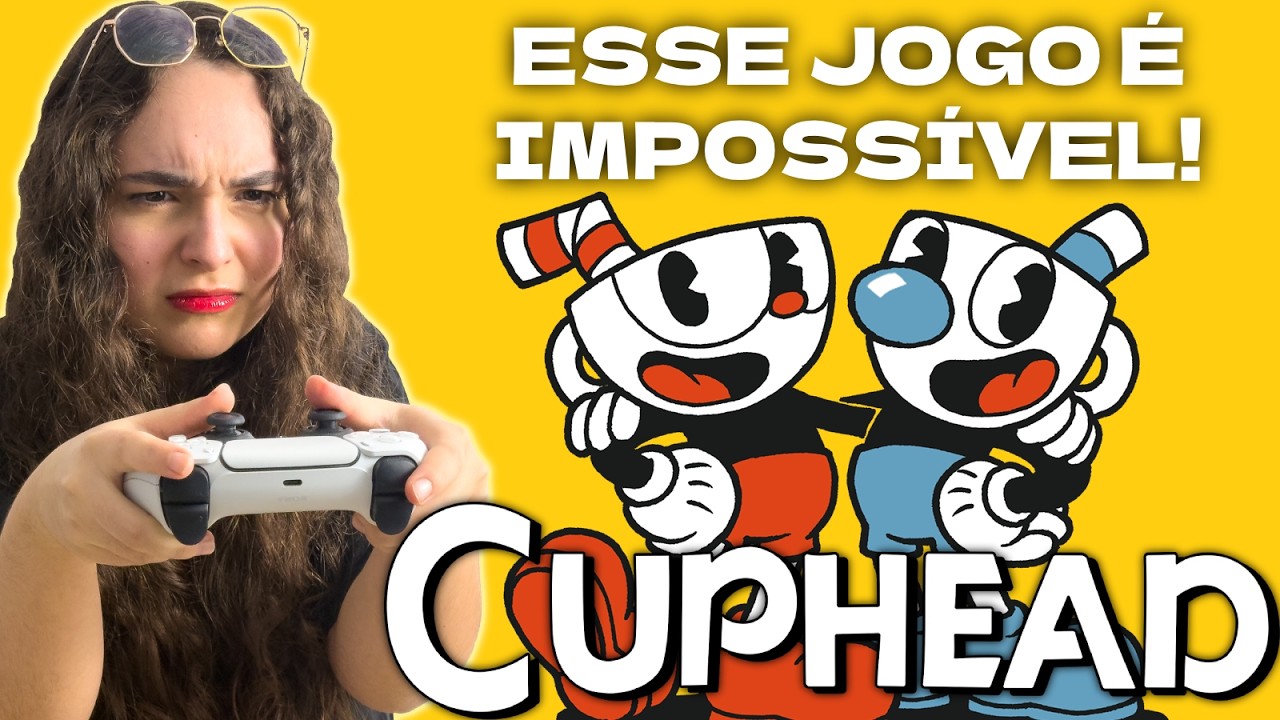 DESISTI DE JOGAR! 😫🤬 | Cuphead com a Julia