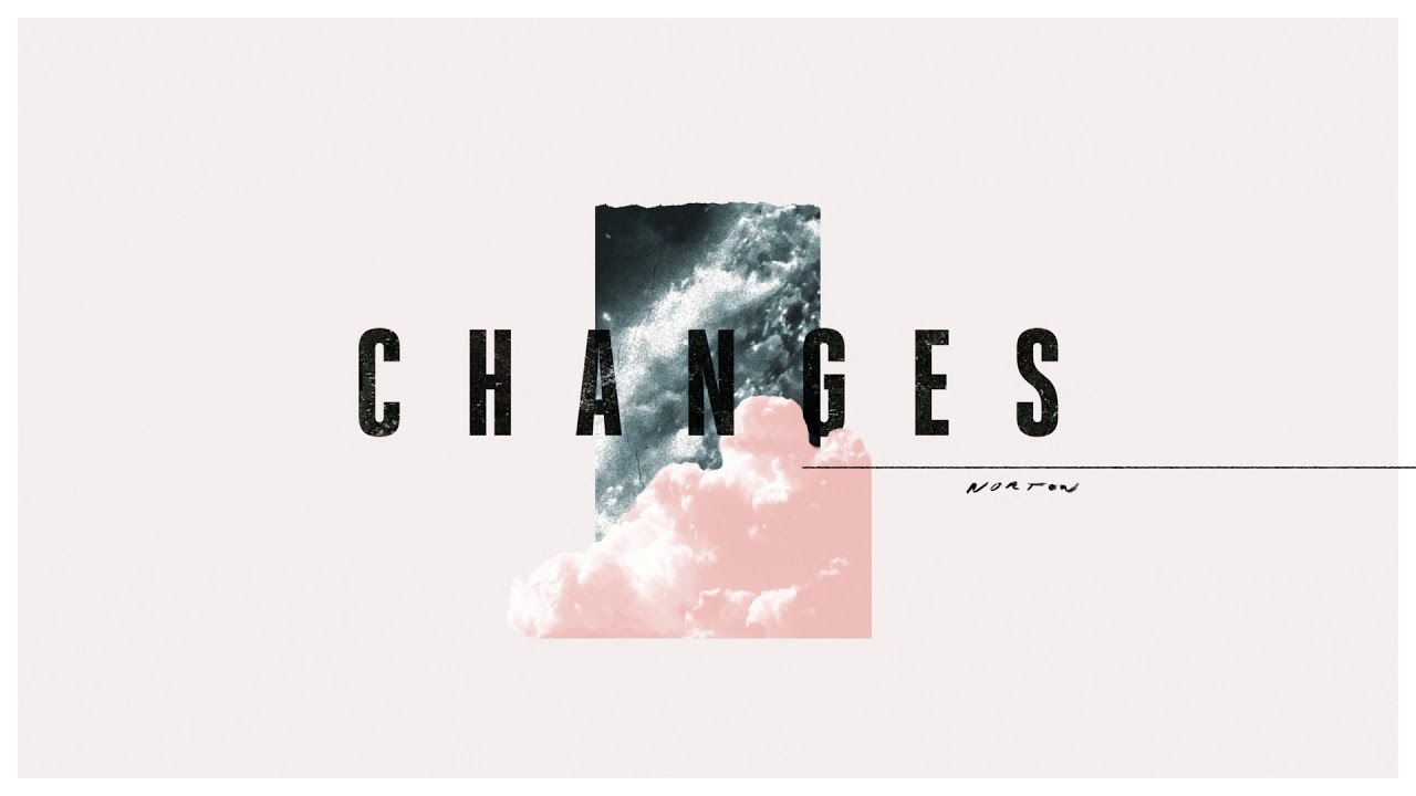 Norton - Changes (Official Audio)